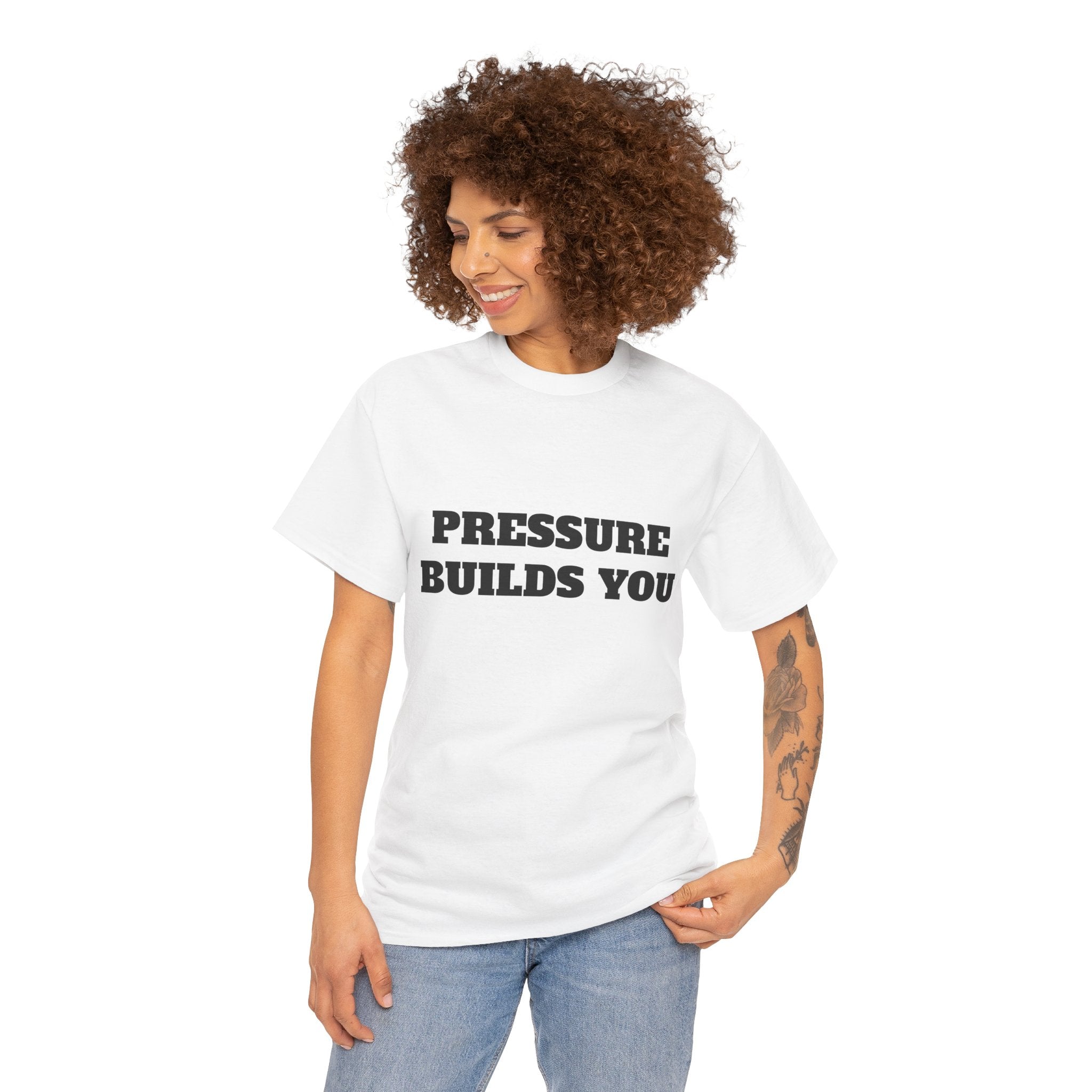 Pressure Builds You Gym T-Shirt | Discipline Motivation Tee