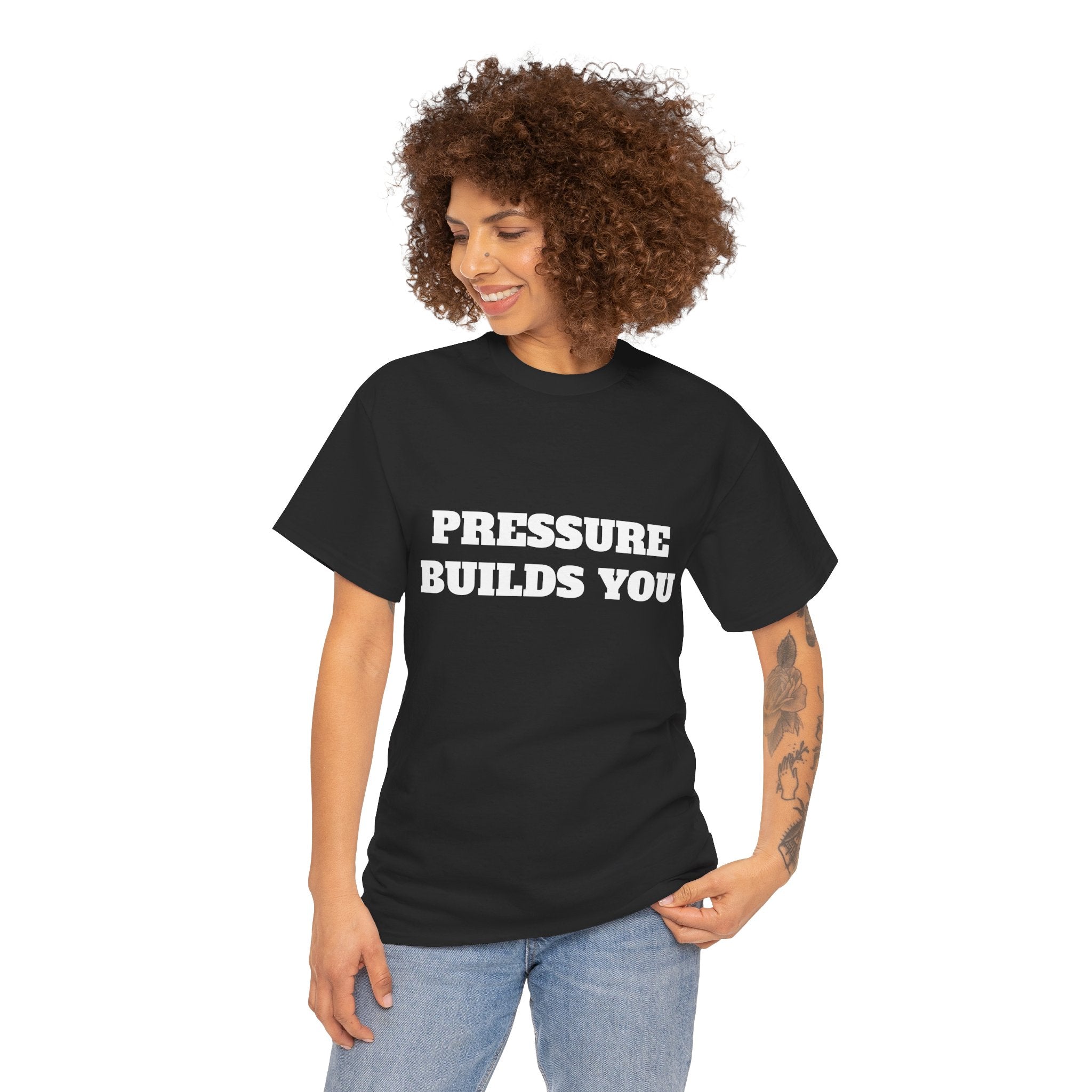 Pressure Builds You Gym T-Shirt | Discipline Motivation Tee
