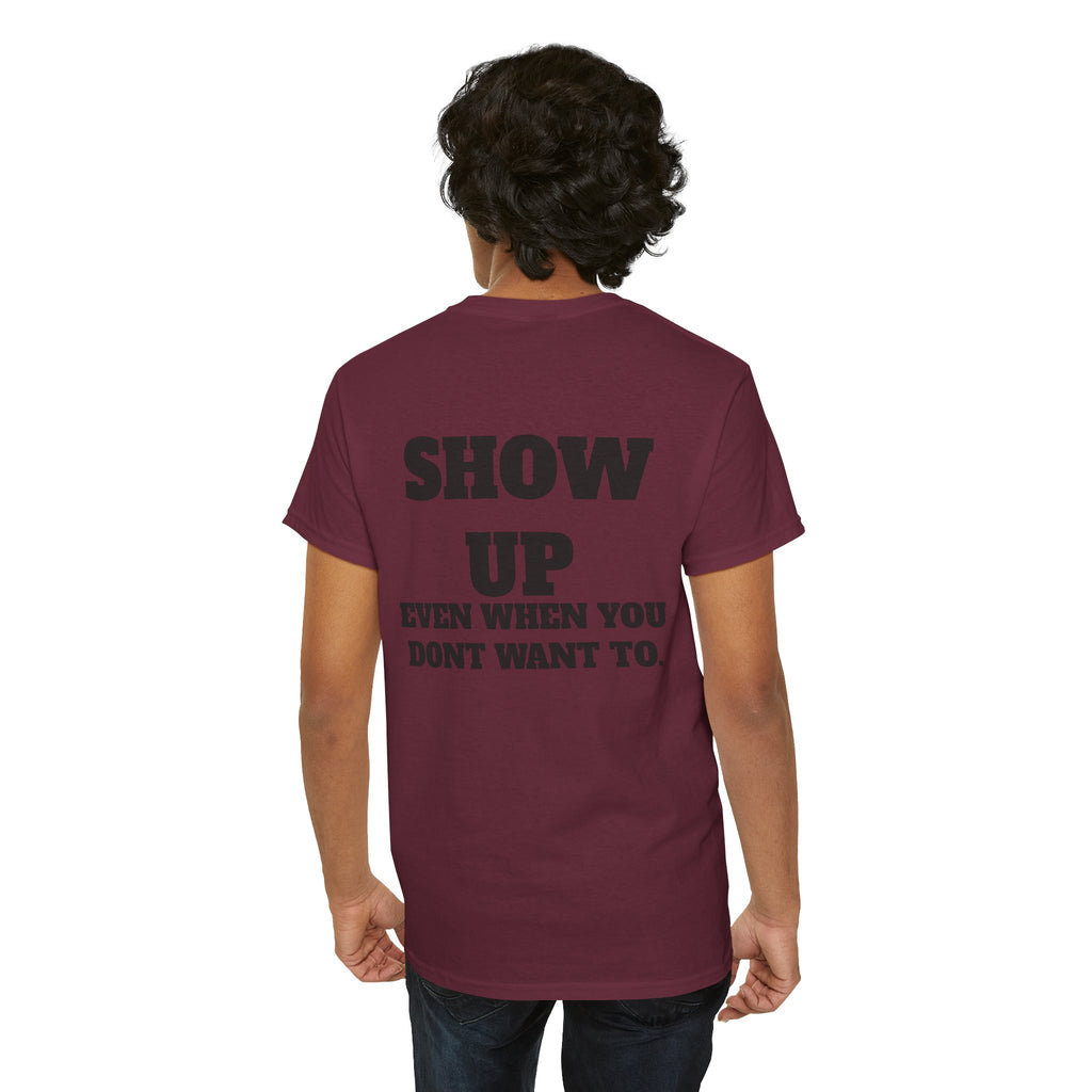 Show Up Gym T-Shirt | Discipline Motivation Workout Tee